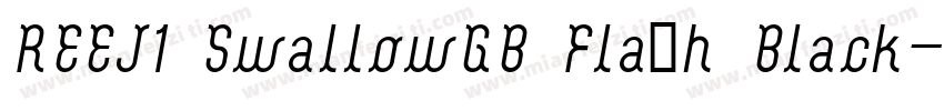REEJ1 SwallowGB Flash Black字体转换